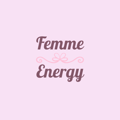🌸 Femme Energy