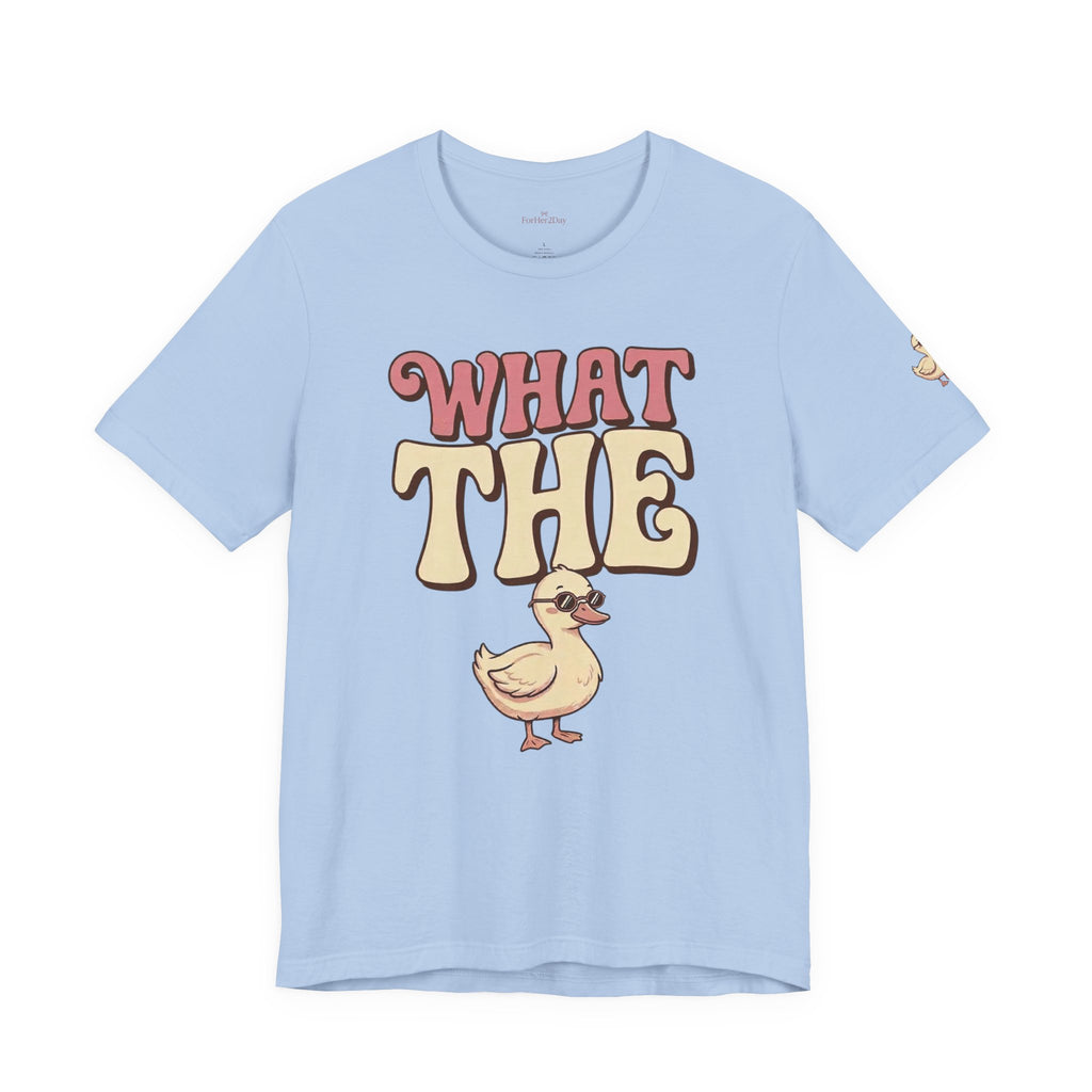 What The Duck Tee
