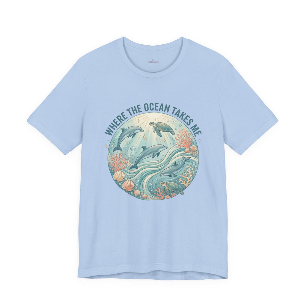 Where the Ocean Takes Me Tee