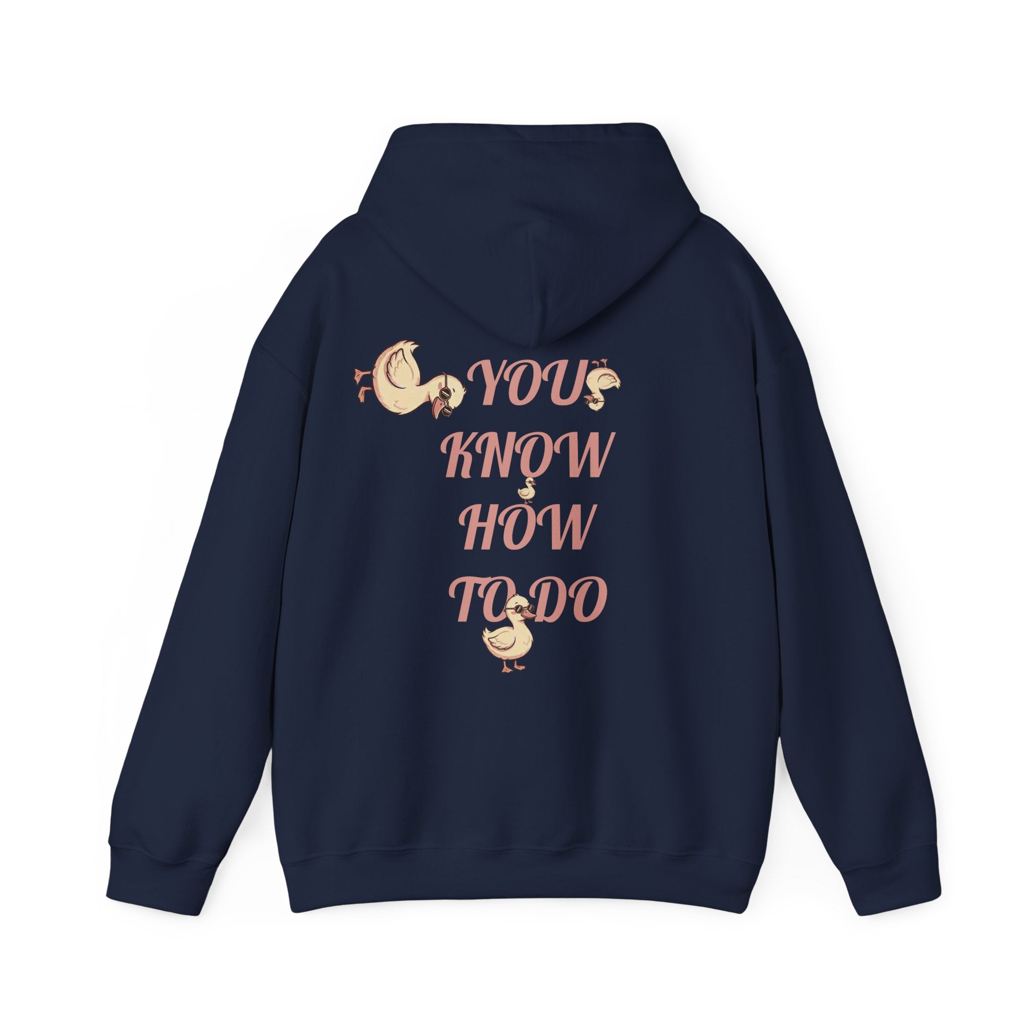 You Know How To Do Hoodie