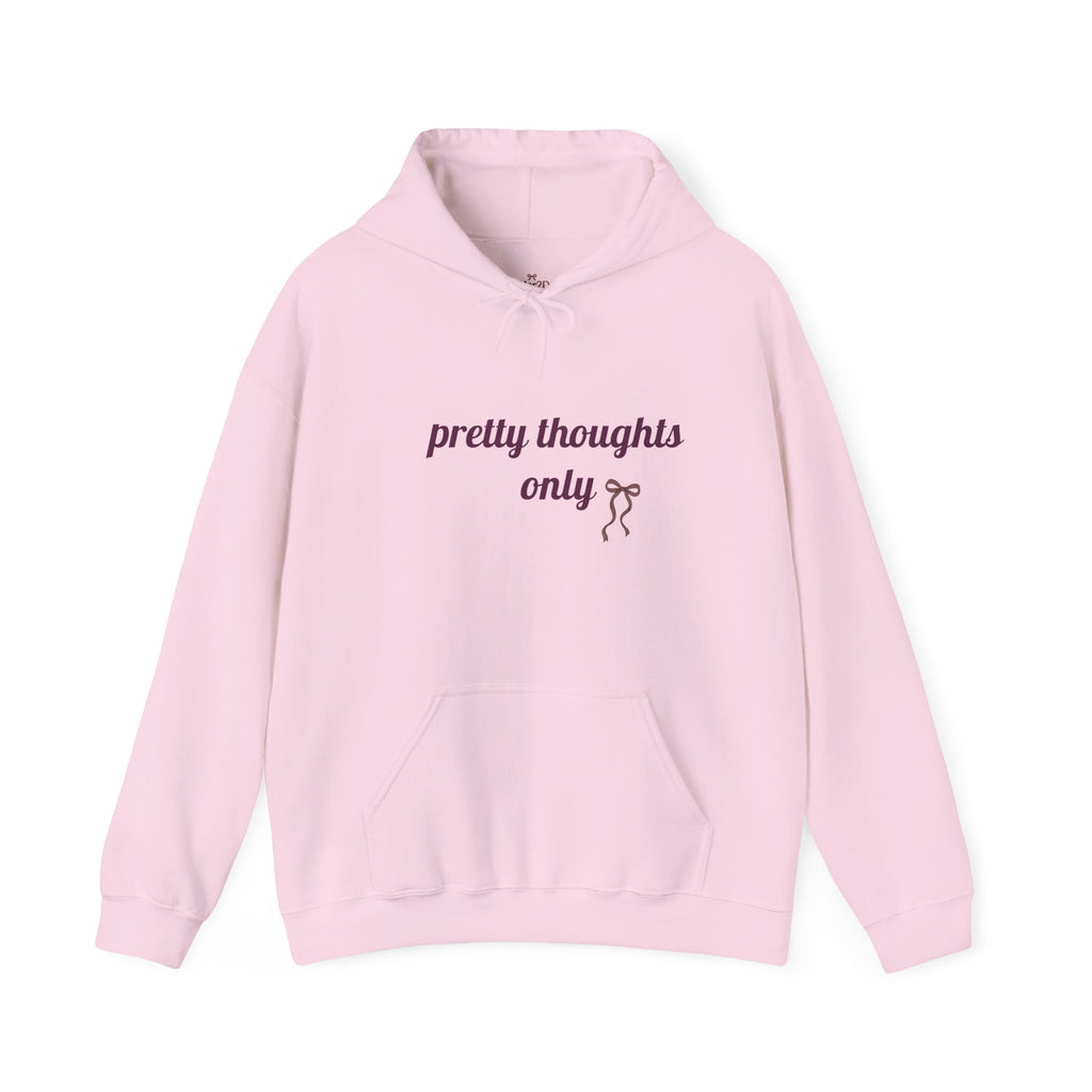 Pretty Thoughts Only Hoodie